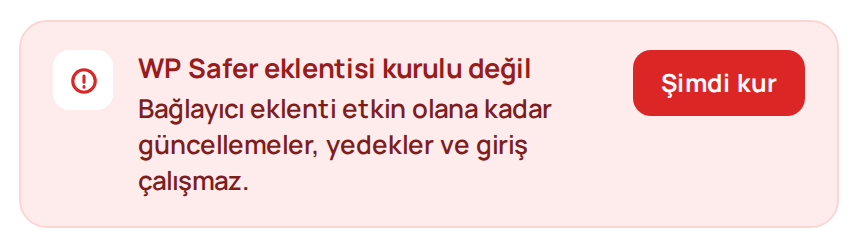 Site detay sayfasındaki kırmızı uyarı: "WP Safer eklentisi kurulu değil" başlığı ve "Şimdi kur" düğmesi.