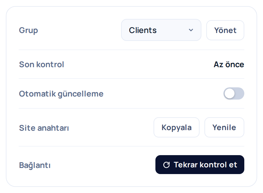 Site detayındaki bilgi kartı: Grup, Son kontrol, Otomatik güncelleme satırları; Site anahtarı satırında Kopyala ve Yenile düğmeleri, Bağlantı satırında Tekrar kontrol et düğmesi.