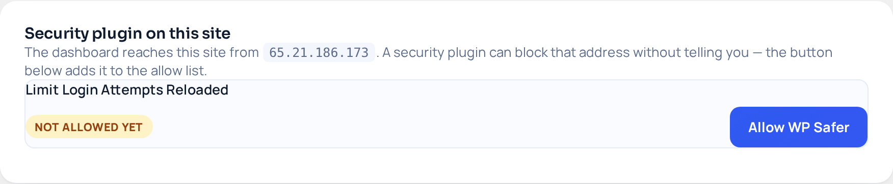 The &ldquo;Security plugin on this site&rdquo; card in wp-admin, naming the address 65.21.186.173, with Limit Login Attempts Reloaded marked &ldquo;not allowed yet&rdquo; next to an Allow WP Safer button.