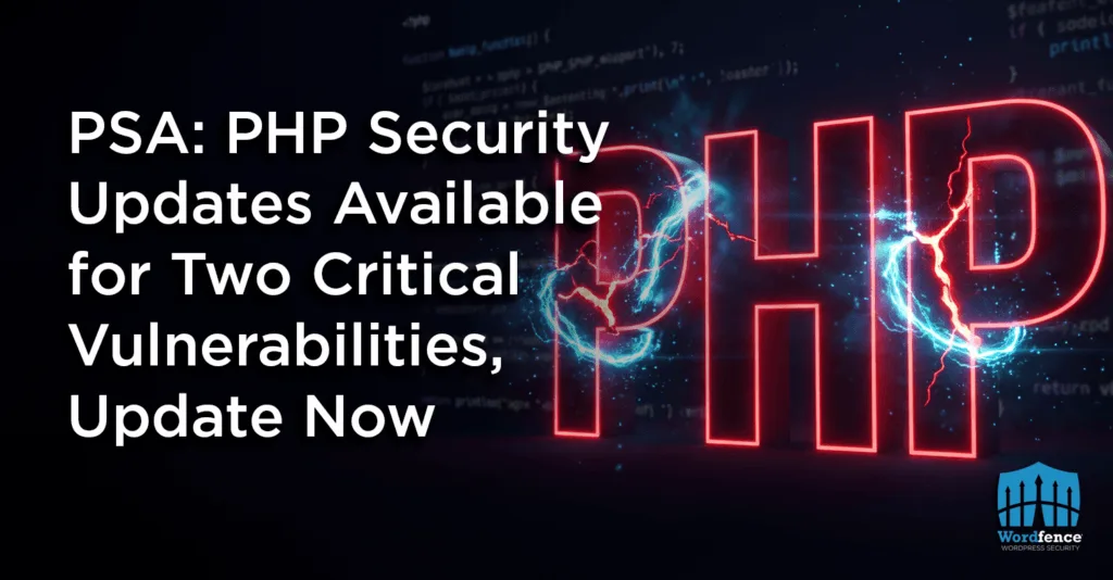 PSA: PHP Security Updates Available for Two Critical Vulnerabilities, Update Now